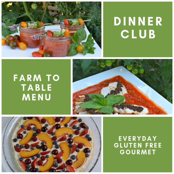 A photo collage with the words, Dinner Club and Farm To Table Menu plus photos of gazpacho, chicken with olive tapenade in tomato basil sauce and a fruit pizza.