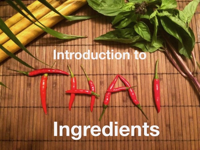 Introduction to Thai Ingredients - the word Thai spelled out in small red Thai chile peppers