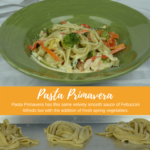 a green plate of Pasta Primavera and a tray with swirls of fresh homemade pasta.