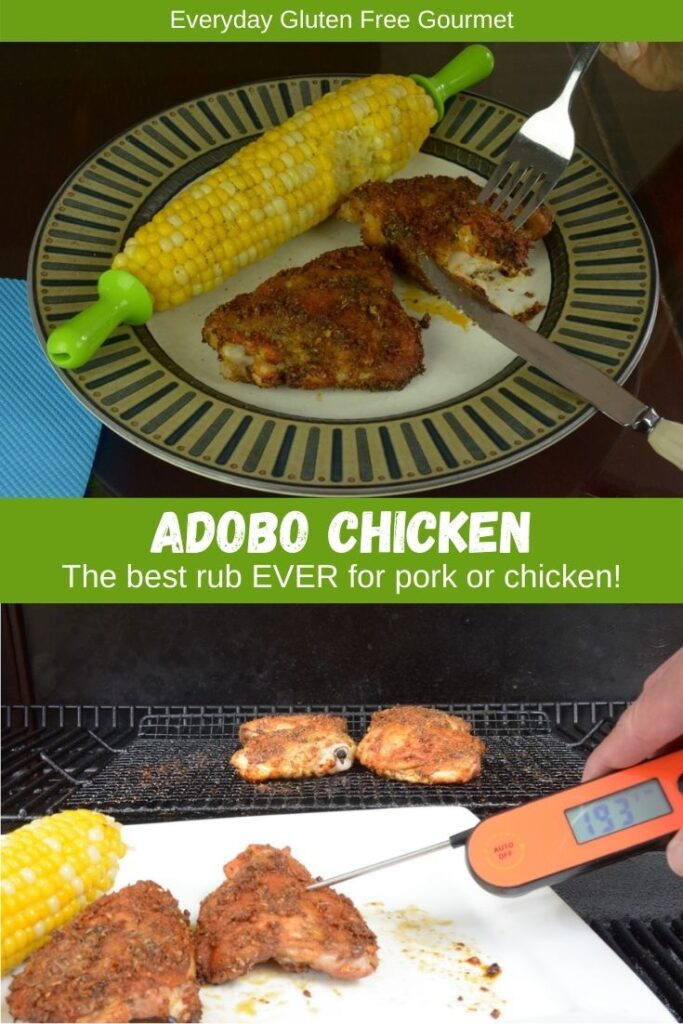 Two images; a thermometer measuring the internal temperature of chicken. A second image of Adobo Chicken on a plate with a cob of corn.