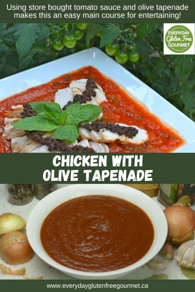 A platter of Chicken with Tapenade and Tomato Basil Sauce garnished with fresh basil and. Underneath is a picture of homemade tomato sauce.