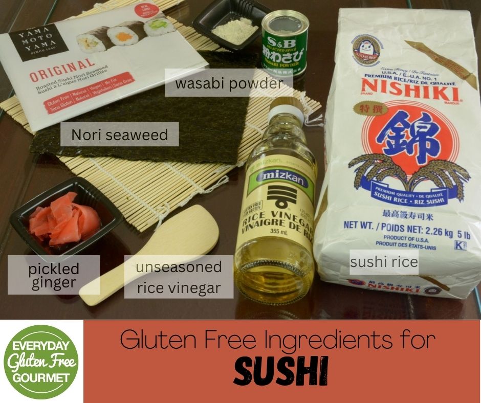 Gluten free ingredients to make sushi; rice, nori, rice vinegar, pickled ginger and wasabi.