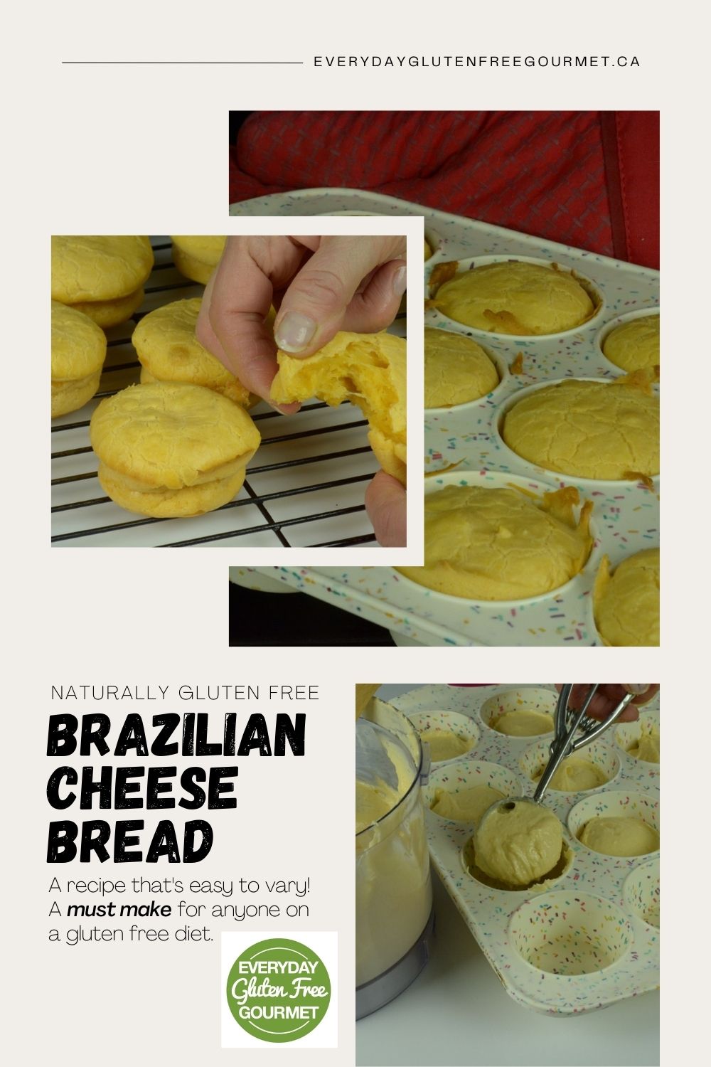 Brazilian Cheese Bread; batter being scooped into a muffin pan, the baked buns and someone pulling apart a cooked bun.