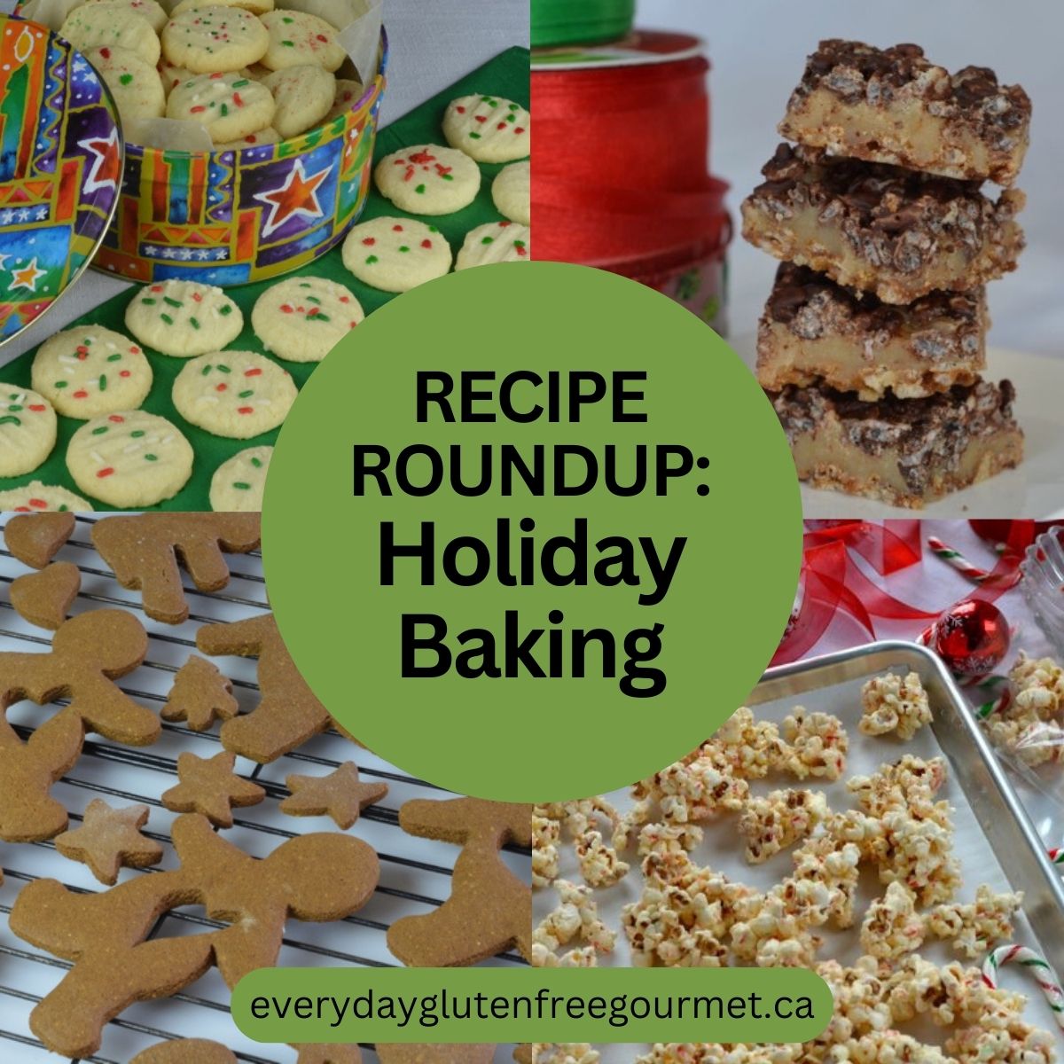 Four gluten free holiday recipes; shortbread cookies, toffee squares, gingerbread and white chocolate candy cane popcorn.