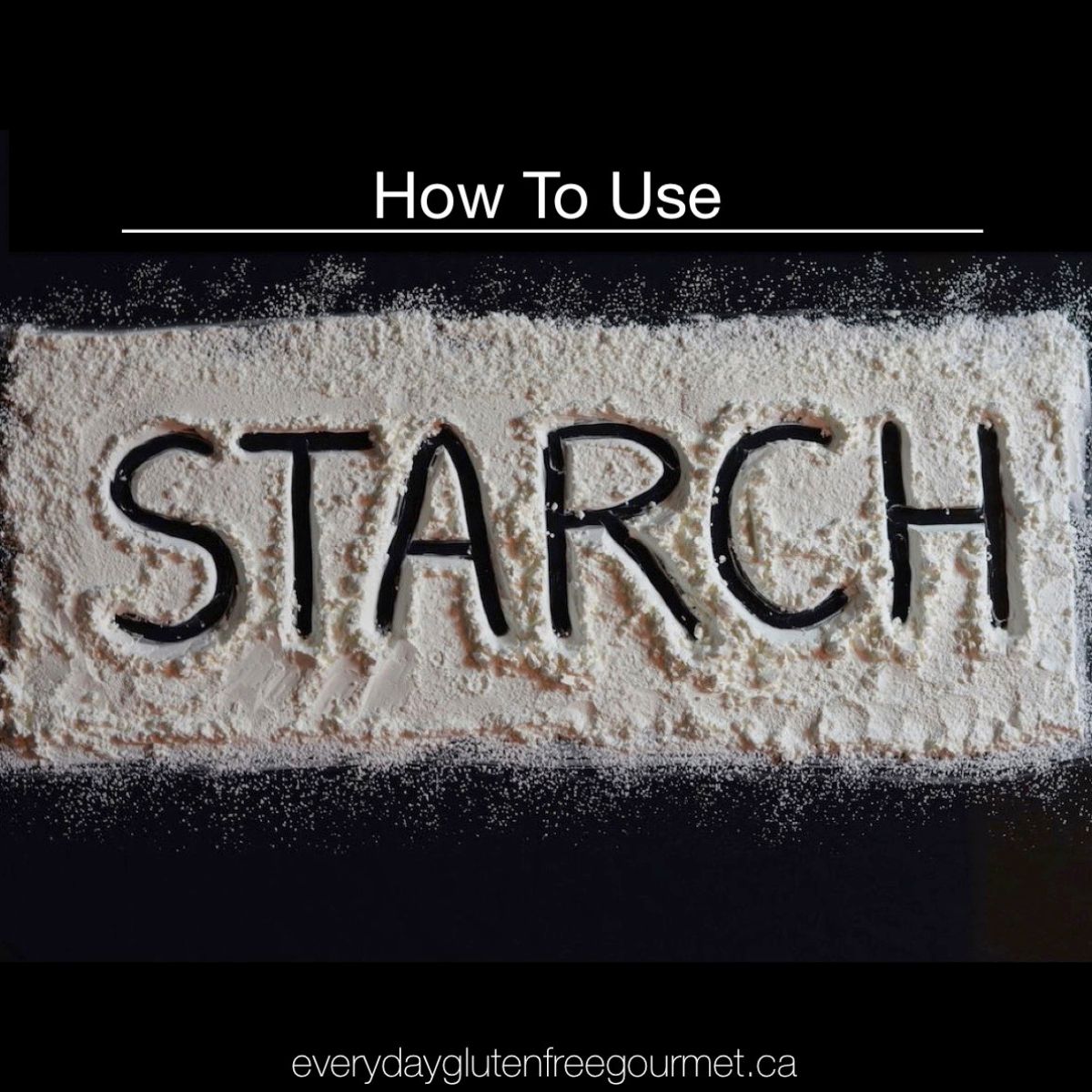 The word 'starch' drawn in a pile of tapioca starch.